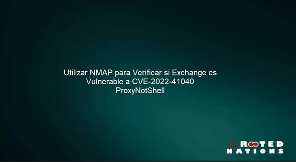 Utiliza NMAP para Verificar la Vulnerabilidad CVE-2022-41040 - ProxyNotShell